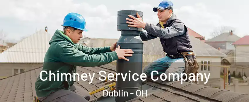  Chimney Service Company Dublin - OH