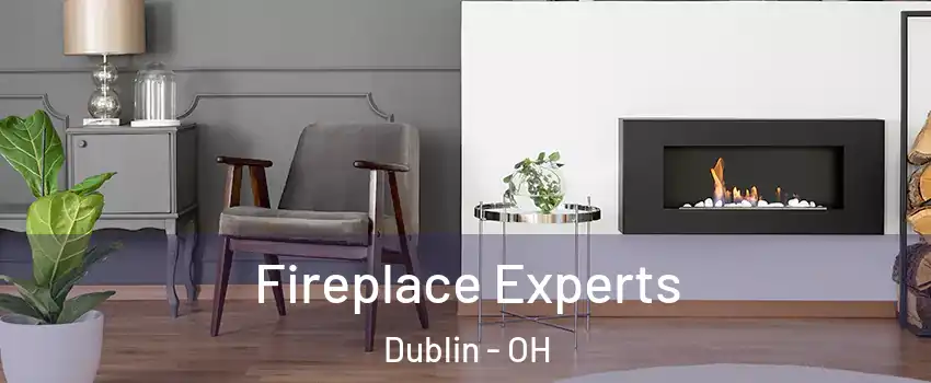 Fireplace Experts Dublin - OH
