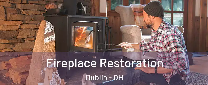  Fireplace Restoration Dublin - OH
