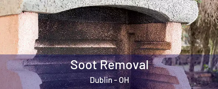  Soot Removal Dublin - OH